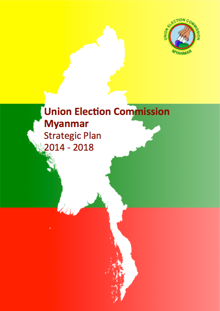 UEC National Strategic Plan 2014 - 2018 | Myanmar Electoral Resource ...